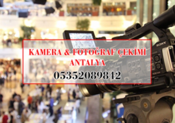 Kamera Çekimi - Antalya - 05352089842