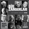 ”Bir zamanlar” Sergisi